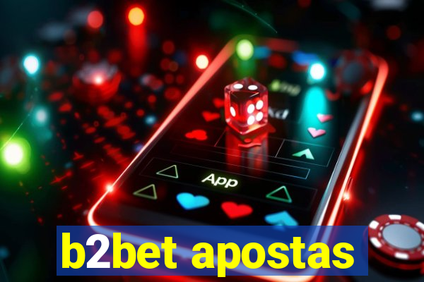 b2bet apostas