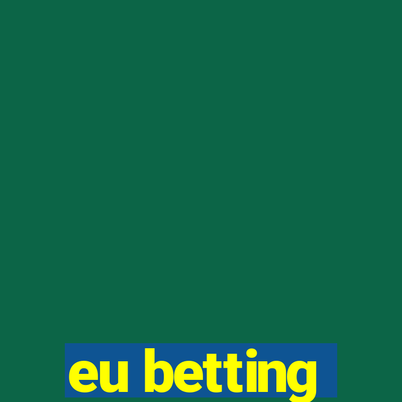 eu betting