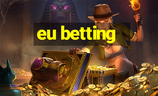 eu betting