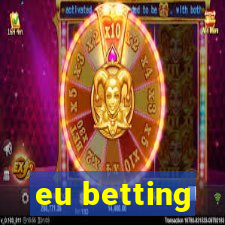 eu betting