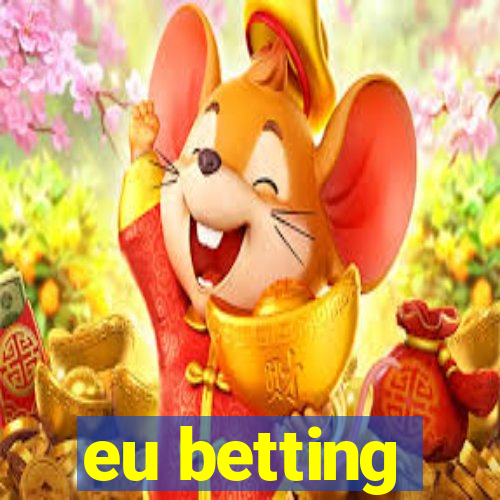 eu betting