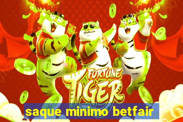 saque minimo betfair