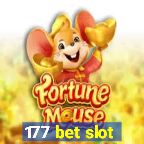 177 bet slot