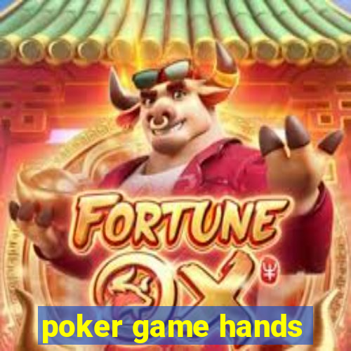 poker game hands