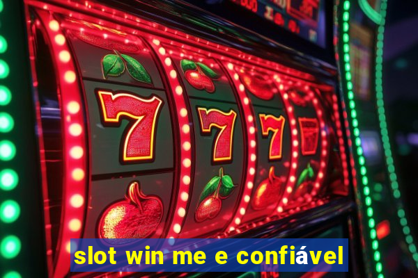 slot win me e confiável