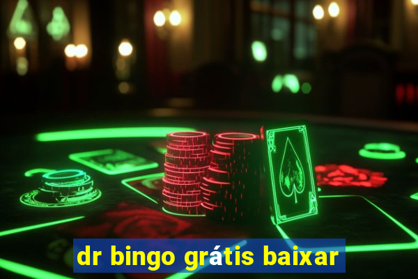 dr bingo grátis baixar