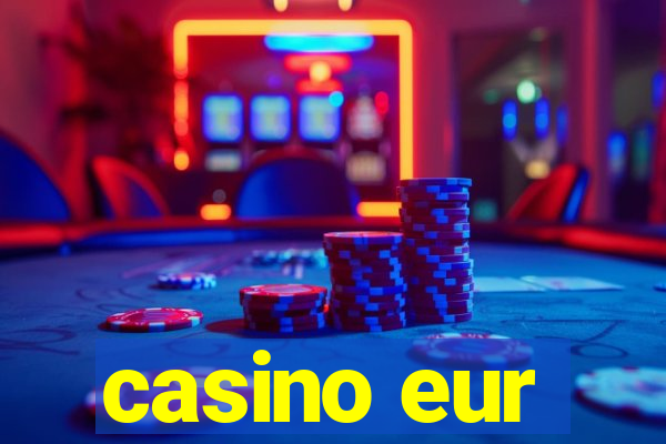 casino eur