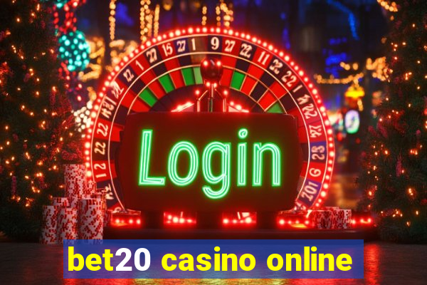 bet20 casino online