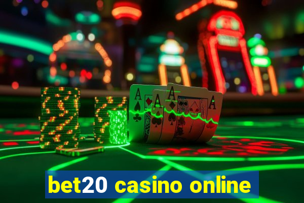 bet20 casino online