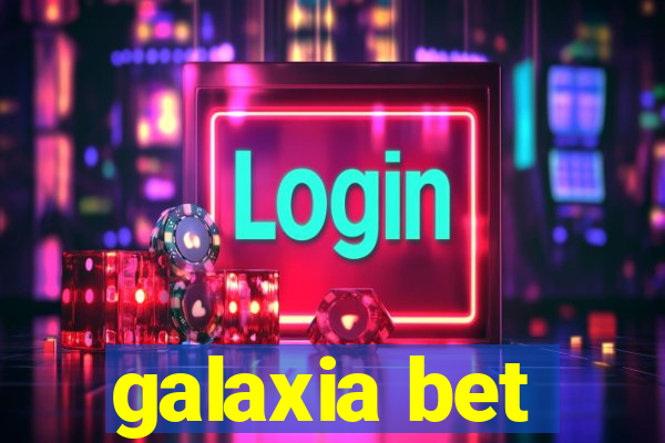 galaxia bet