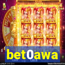 bet0awa