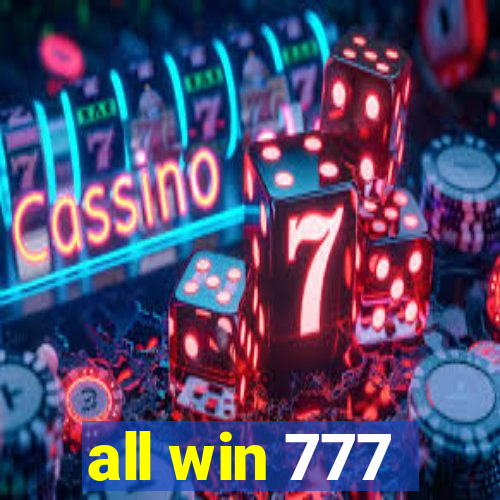 all win 777