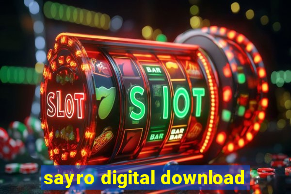 sayro digital download