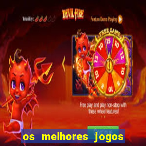 os melhores jogos na internet