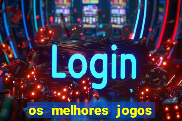 os melhores jogos na internet