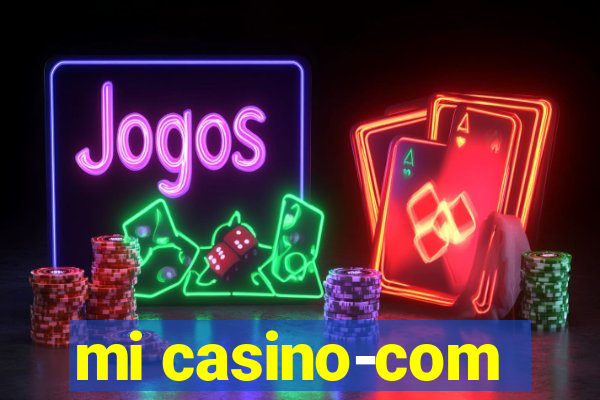 mi casino-com