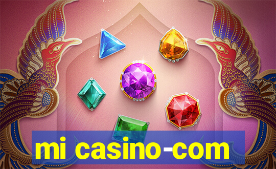 mi casino-com