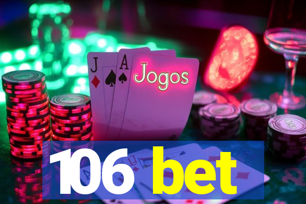 106 bet