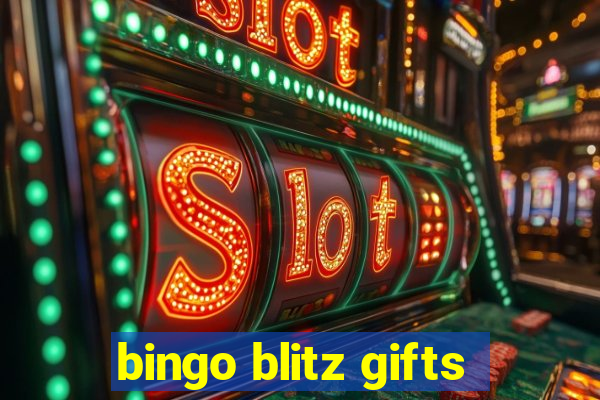 bingo blitz gifts