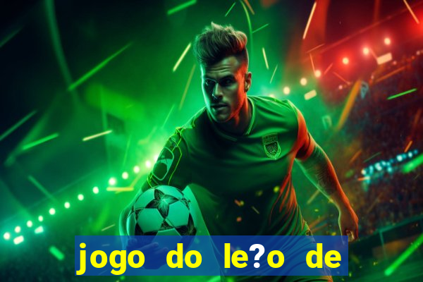 jogo do le?o de ganhar dinheiro