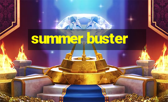 summer buster