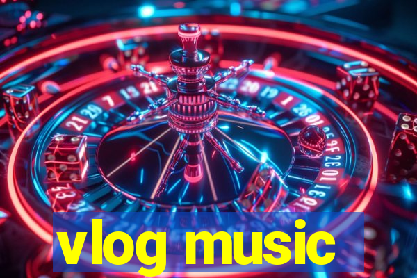 vlog music