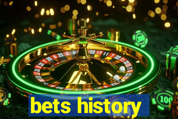 bets history