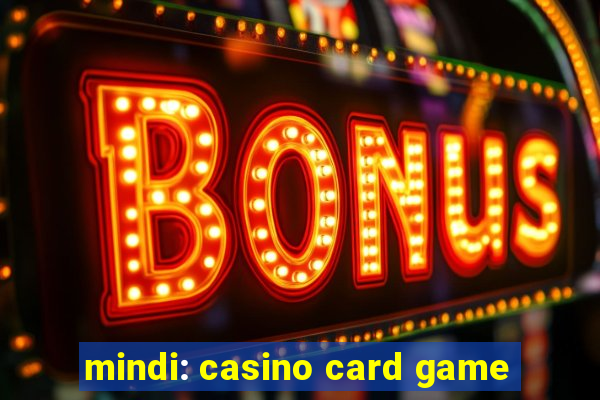 mindi: casino card game