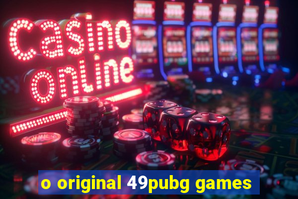 o original 49pubg games