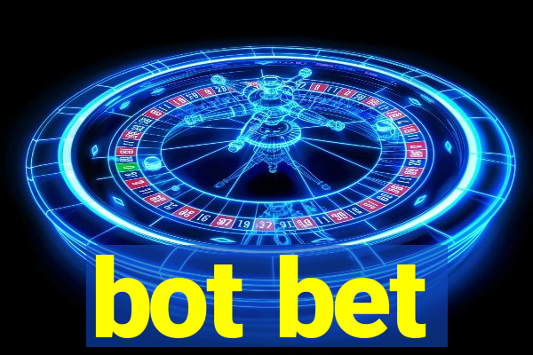 bot bet