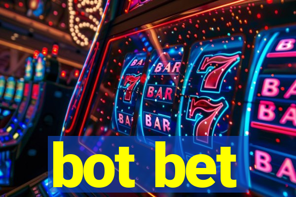 bot bet