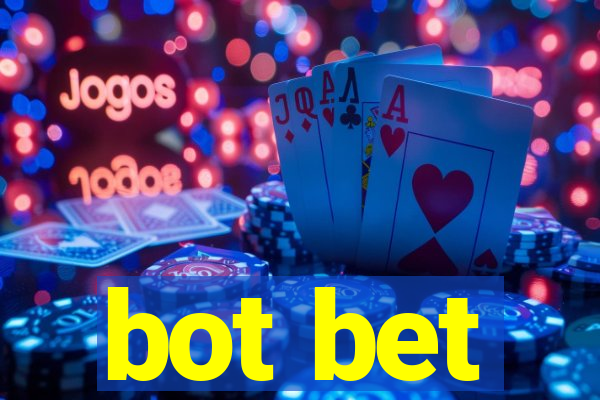 bot bet