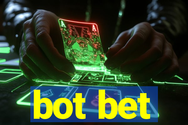 bot bet