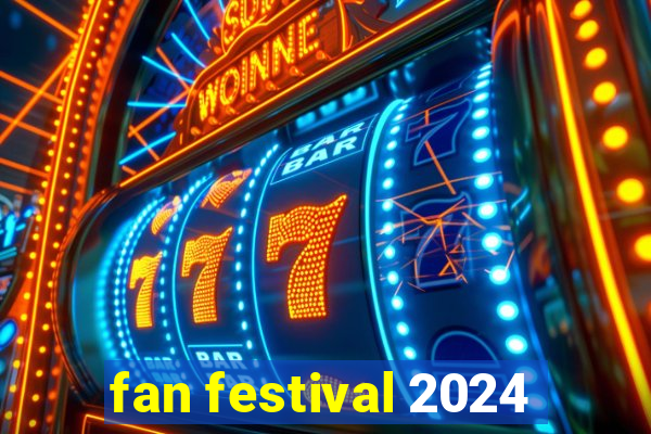 fan festival 2024