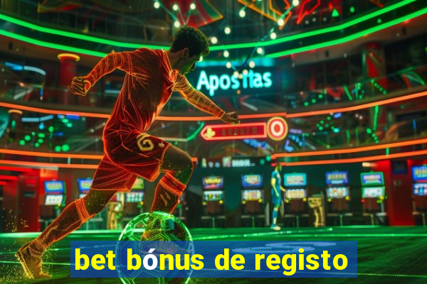 bet bónus de registo