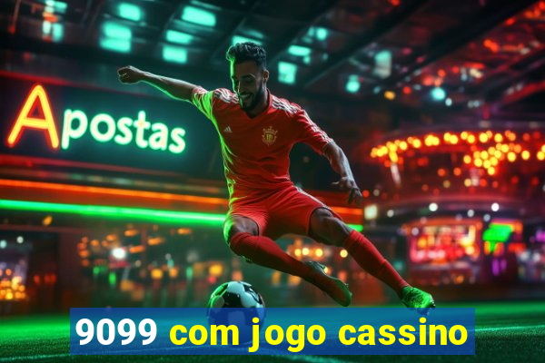 9099 com jogo cassino