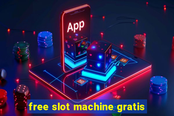 free slot machine gratis