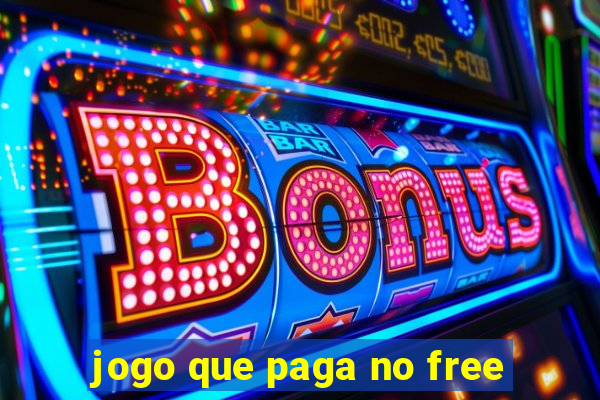 jogo que paga no free