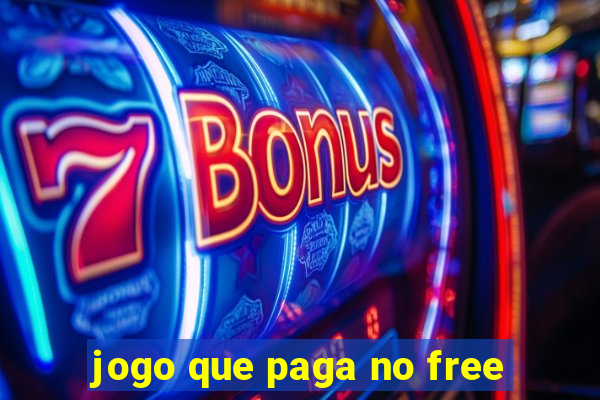 jogo que paga no free