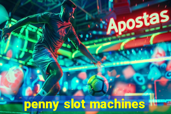 penny slot machines