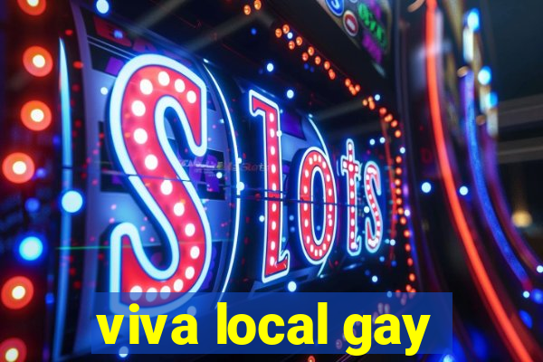 viva local gay