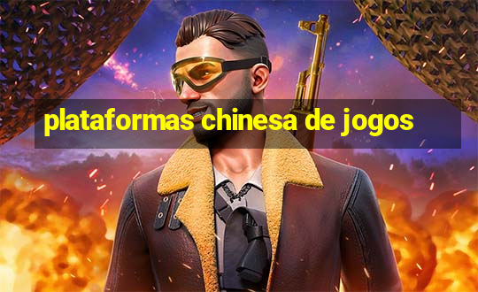 plataformas chinesa de jogos