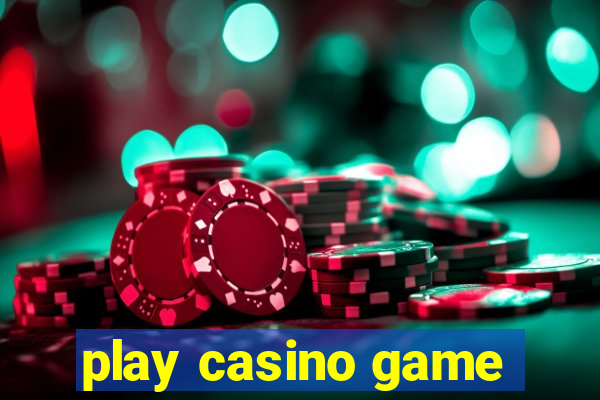 play casino game