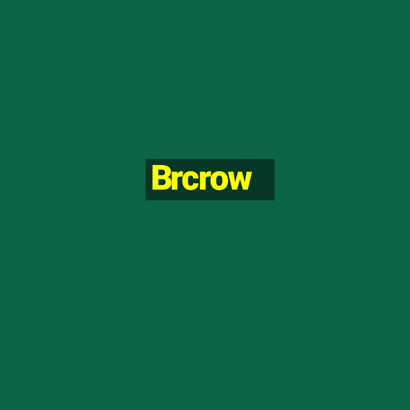 Brcrow