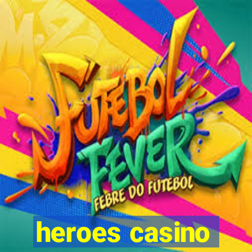 heroes casino