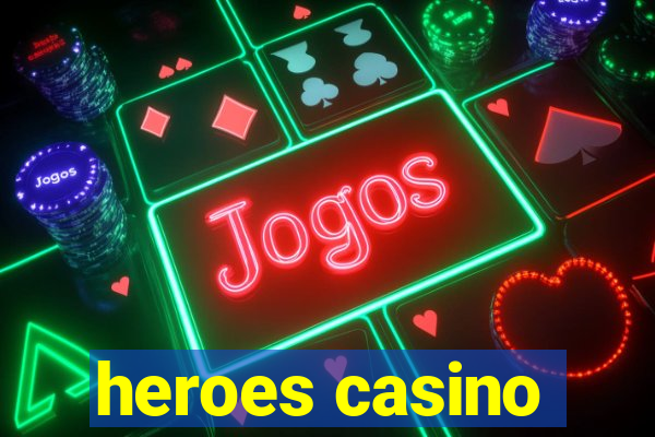 heroes casino