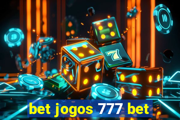 bet jogos 777 bet