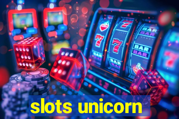 slots unicorn