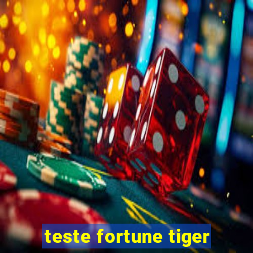 teste fortune tiger