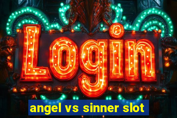 angel vs sinner slot